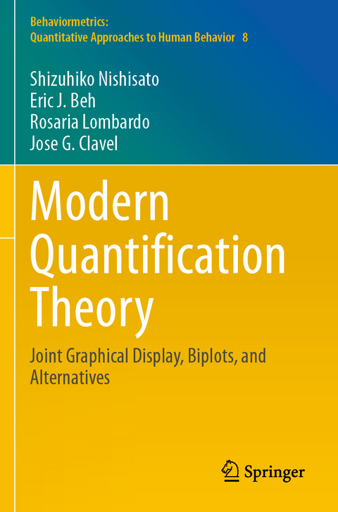 Modern Quantification Theory - Shizuhiko Nishisato, Eric J. Beh, Rosaria Lombardo, Jose G. Clavel