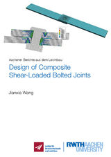 Design of Composite Shear-Loaded Bolted Joints - Jianxia Wang