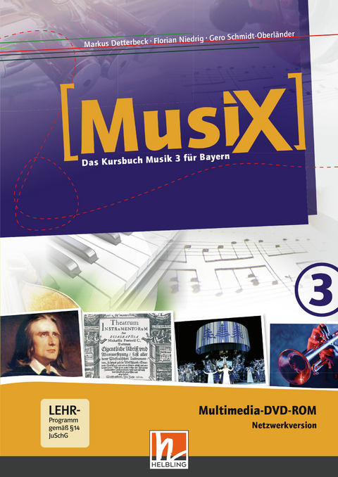 MusiX 3 BY (Ausgabe ab 2017) Präsentationssoftware Netzwerklizenz - Markus Detterbeck, Gero Schmidt-Oberländer, Florian Niedrig