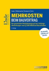 Mehrkosten beim Bauvertrag - Georg Kodek, Wolf Plettenbacher, Anton Draskovits, Ralph Kolm