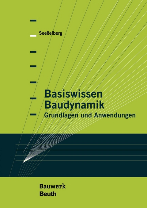 Basiswissen Baudynamik - Buch mit E-Book - Christoph Seeßelberg