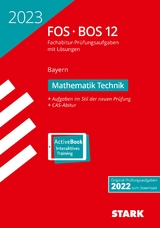 STARK Abiturprüfung FOS/BOS Bayern 2023 - Mathematik Technik 12. Klasse - 