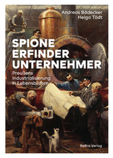 Spione, Erfinder, Unternehmer - Bödecker, Andreas; Tödt, Helga