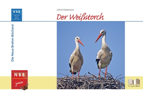 Der Weißstorch - Ulrich Kattmann