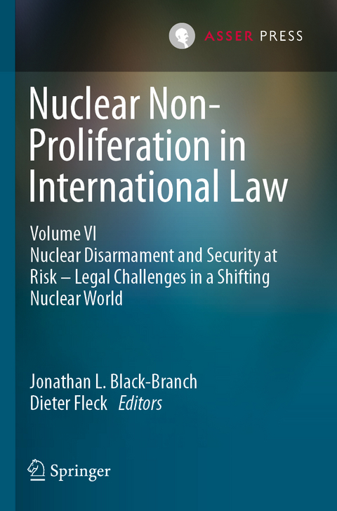 Nuclear Non-Proliferation in International Law - Volume VI - 