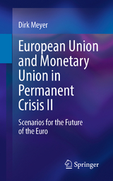 European Union and Monetary Union in Permanent Crisis II - Dirk Meyer