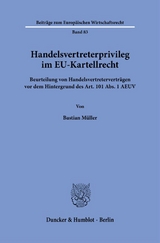 Handelsvertreterprivileg im EU-Kartellrecht. - Bastian Müller