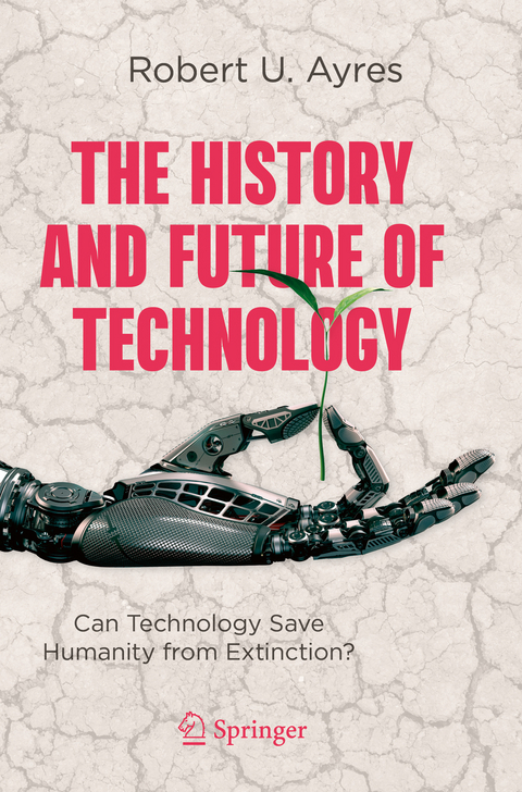 The History and Future of Technology - Robert U. Ayres