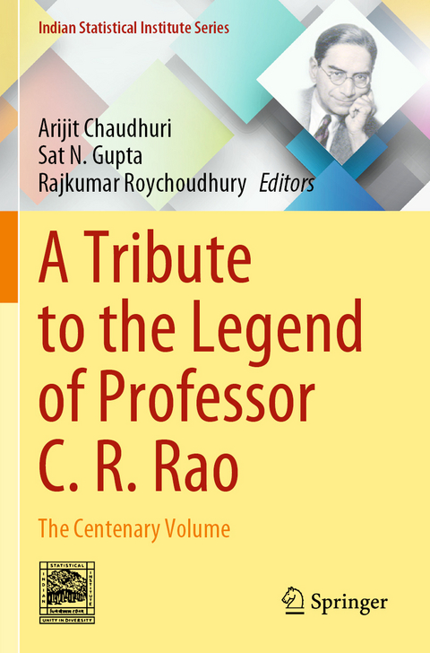 A Tribute to the Legend of Professor C. R. Rao - 