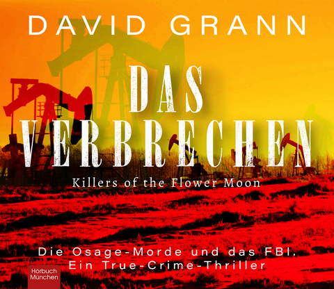 Das Verbrechen - David Grann