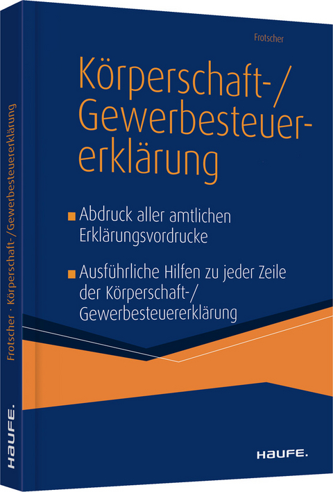 Der Leitfaden zur Körperschaft- und Gewerbesteuererklärung 2021