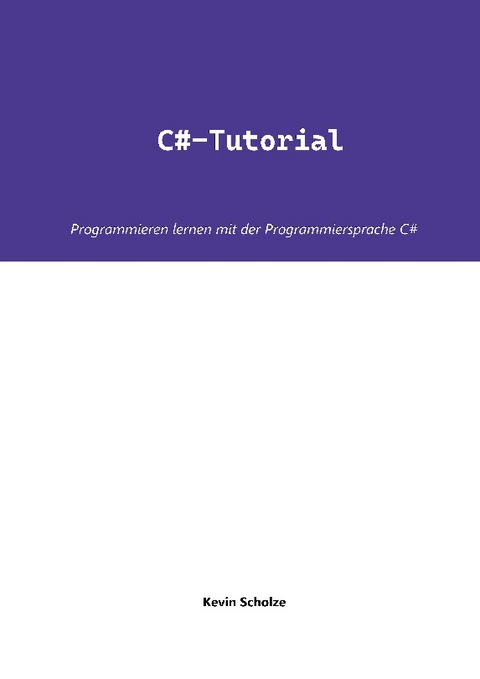 C#-Tutorial - Kevin Scholze