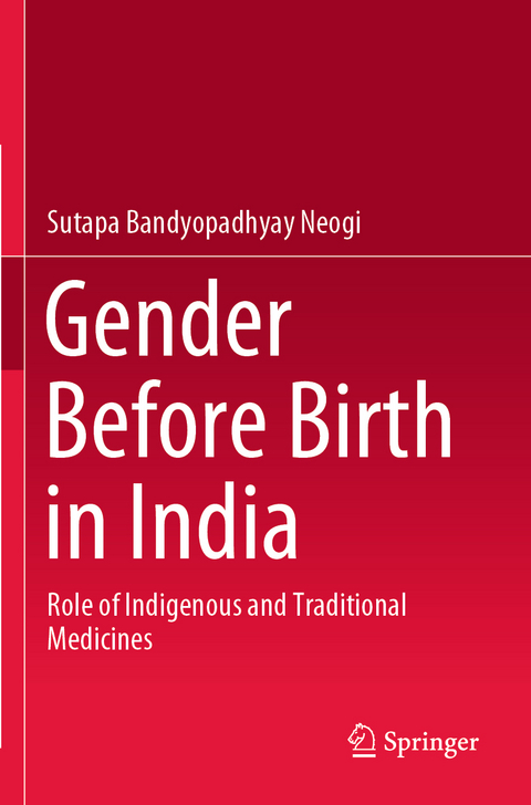 Gender Before Birth in India - Sutapa Bandyopadhyay Neogi