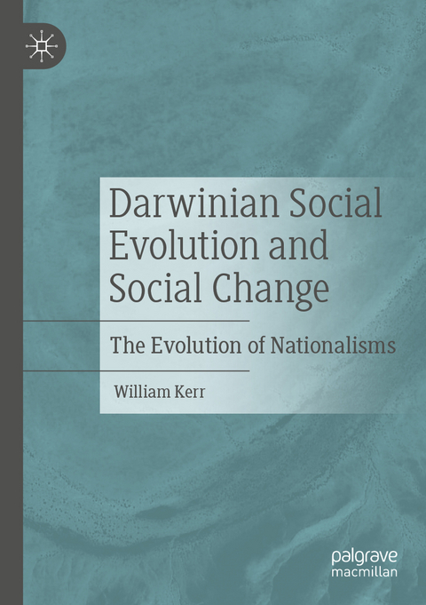 Darwinian Social Evolution and Social Change - William Kerr