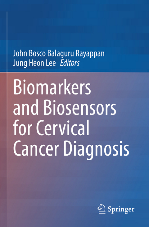 Biomarkers and Biosensors for Cervical Cancer Diagnosis - 