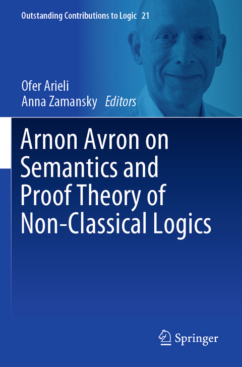 Arnon Avron on Semantics and Proof Theory of Non-Classical Logics - 