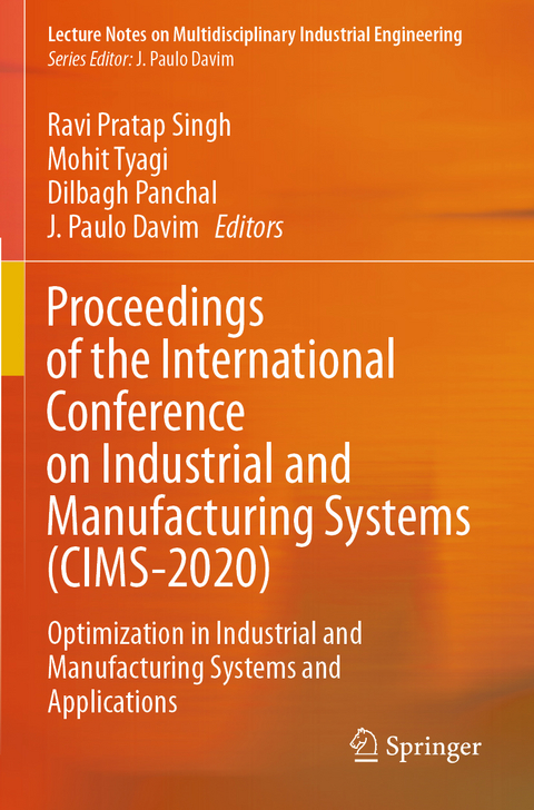 Proceedings of the International Conference on Industrial and Manufacturing Systems (CIMS-2020) - 