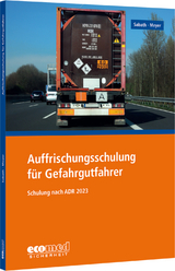 Auffrischungsschulung für Gefahrgutfahrer - Sabath, Uta; Meyer, Tom