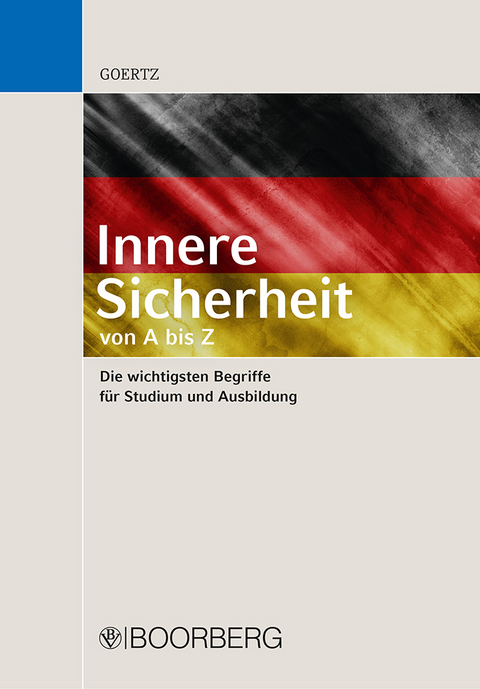 Innere Sicherheit - von A bis Z - Stefan Goertz