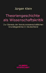 Theoriengeschichte als Wissenschaftskritik - Jürgen Klein