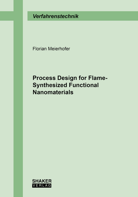 Process Design for Flame-Synthesized Functional Nanomaterials - Florian Meierhofer