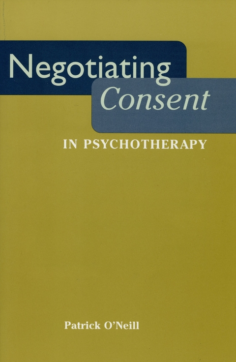 Negotiating Consent in Psychotherapy -  Patrick O'Neill