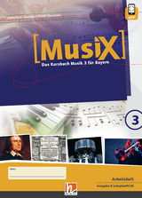 MusiX 3 BY (Ausgabe ab 2017) Arbeitsheft 3 - Markus Detterbeck, Gero Schmidt-Oberländer, Florian Niedrig