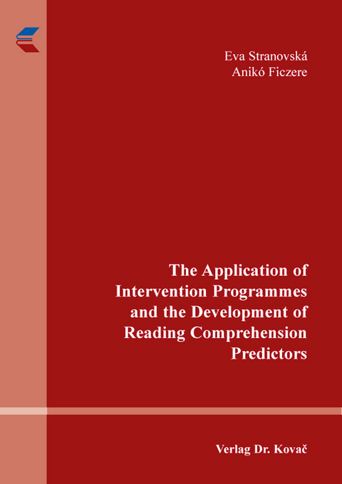 The Application of Intervention Programmes and the Development of Reading Comprehension Predictors - Eva Stranovská, Anikó Ficzere