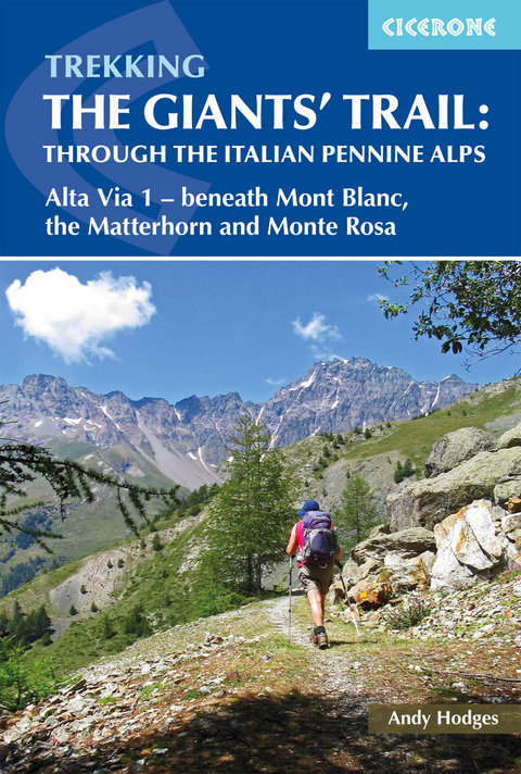 Trekking the Giants' Trail: Alta Via 1 through the Italian Pennine Alps - Andy Hodges