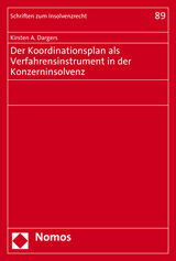 Der Koordinationsplan als Verfahrensinstrument in der Konzerninsolvenz - Kirsten A. Dargers