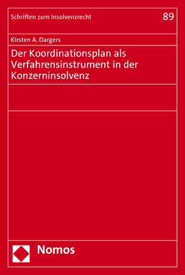 Der Koordinationsplan als Verfahrensinstrument in der Konzerninsolvenz - Kirsten A. Dargers