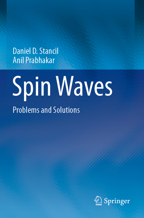 Spin Waves - Daniel D. Stancil, Anil Prabhakar