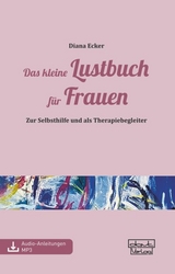 Das kleine Lustbuch für Frauen - Diana Ecker