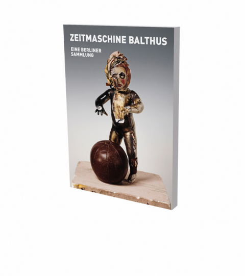 Zeitmaschine Balthus – Eine Berliner Sammlung - 