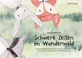 Schwere Zeiten im Wunderwald - Leonie Baltruweit