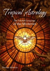 Astrology - The Ancient Language of the Mysteries - Thomas Miescke