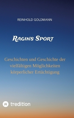 Ragins Sport - Reinhold Goldmann