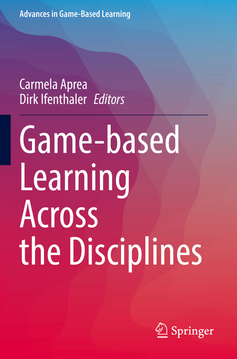 Game-based Learning Across the Disciplines - 