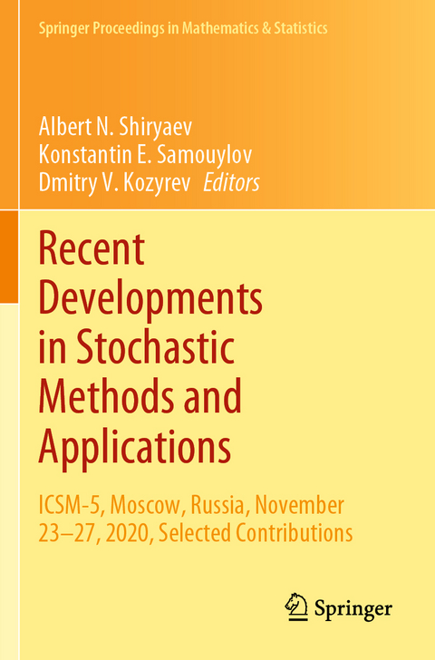 Recent Developments in Stochastic Methods and Applications - 