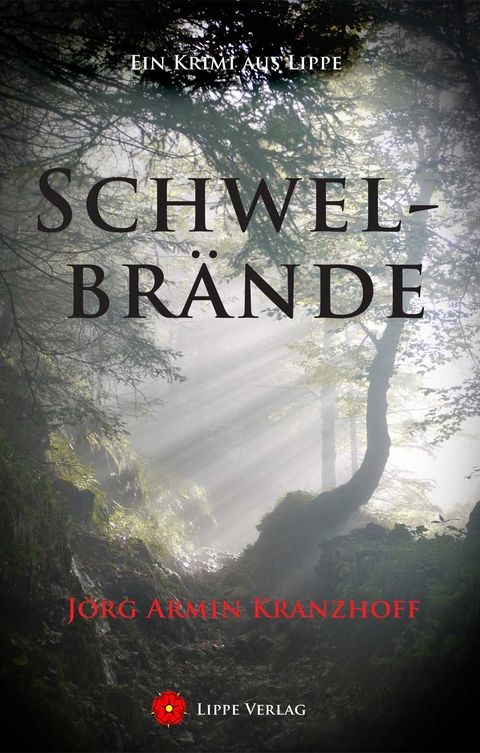 Schwelbrände - Jörn Armin Kranzhoff