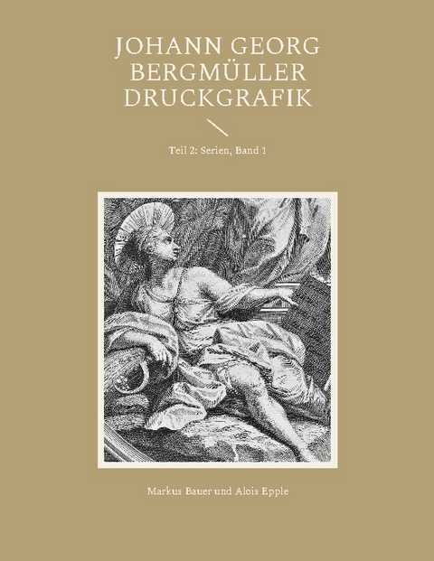 Johann Georg Bergmüller Druckgrafik - Markus Bauer, Alois Epple