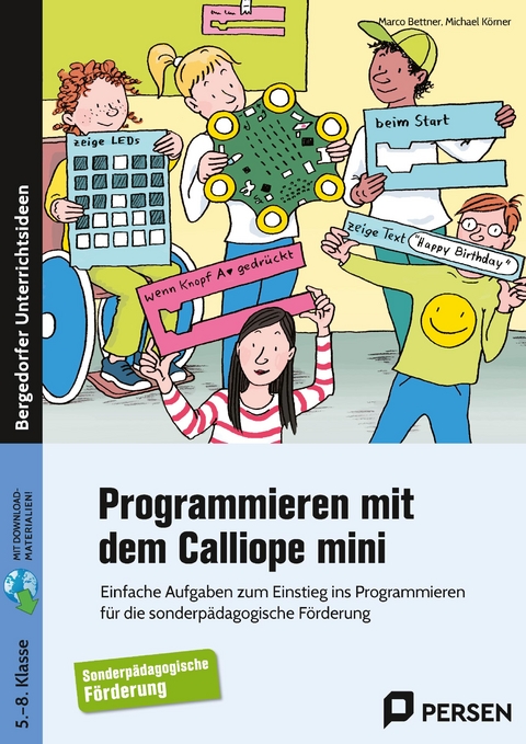 Programmieren mit dem CALLIOPE mini - Sopäd - Marco Bettner, Michael Körner