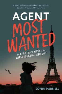 Agent Most Wanted - Sonia Purnell