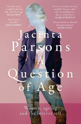 A Question of Age - Jacinta Parsons