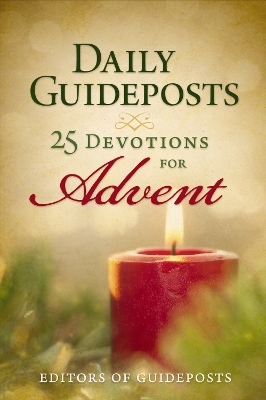 Daily Guideposts: 25 Devotions for Advent -  Guideposts