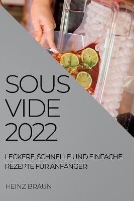 Sous-Vide 2022 - Heinz Braun