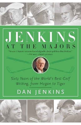 Jenkins at the Majors - Dan Jenkins