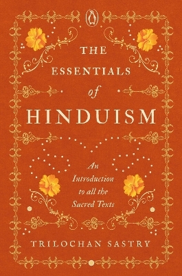 The Essentials of Hinduism - Trilochan Sastry