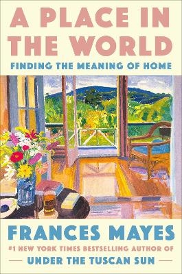 A Place in the World - Frances Mayes