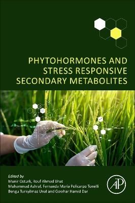 Phytohormones and Stress Responsive Secondary Metabolites - 